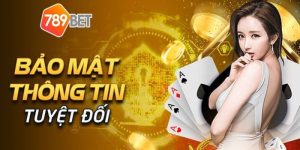789BET COM cam kết về bảo mật tối ưu